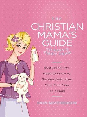 cover image of The Christian Mama's Guide to Baby's First Year